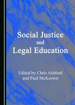 Abbildung von Ashford / McKeown | Social Justice and Legal Education | 1. Auflage | 2018 | beck-shop.de