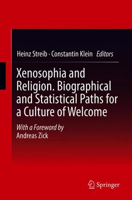 Abbildung von Streib / Klein | Xenosophia and Religion. Biographical and Statistical Paths for a Culture of Welcome | 1. Auflage | 2018 | beck-shop.de