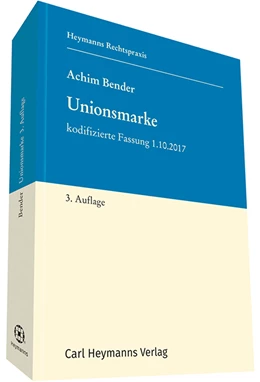 Abbildung von Bender | Unionsmarke | 3. Auflage | 2018 | beck-shop.de