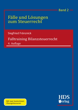 Abbildung von Fränznick | Falltraining Bilanzsteuerrecht | 4. Auflage | 2018 | Band 2 | beck-shop.de