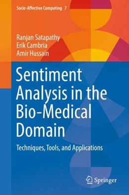 Abbildung von Satapathy / Cambria | Sentiment Analysis in the Bio-Medical Domain | 1. Auflage | 2018 | beck-shop.de