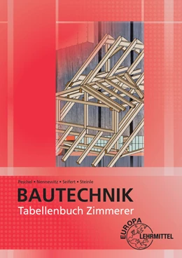 Abbildung von Nennewitz / Peschel | Tabellenbuch Zimmerer | 4. Auflage | 2018 | beck-shop.de