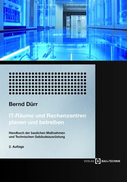 Abbildung von Dürr | IT-Räume und Rechenzentren planen und betreiben | 2. Auflage | 2018 | beck-shop.de