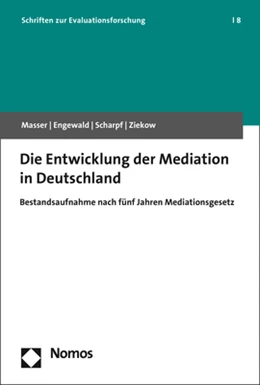 Abbildung von Masser / Engewald | Die Entwicklung der Mediation in Deutschland | 1. Auflage | 2018 | 8 | beck-shop.de