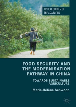 Abbildung von Schwoob | Food Security and the Modernisation Pathway in China | 1. Auflage | 2018 | beck-shop.de