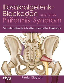 Abbildung von Clayton | Iliosakralgelenk-Blockaden und das Piriformis-Syndrom | 1. Auflage | 2018 | beck-shop.de