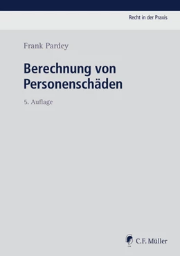 Abbildung von Pardey | Berechnung von Personenschäden | 5. Auflage | 2025 | beck-shop.de