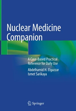 Abbildung von Elgazzar / Sarikaya | Nuclear Medicine Companion | 1. Auflage | 2018 | beck-shop.de