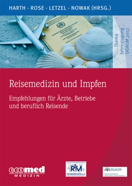Abbildung von Harth / Rose | Reisemedizin und Impfen | 1. Auflage | 2018 | beck-shop.de