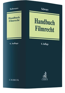 Abbildung von Schwarz | Handbuch Filmrecht | 6. Auflage | 2021 | beck-shop.de