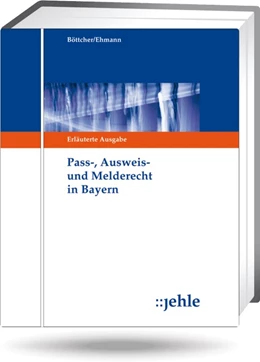 Abbildung von Böttcher / Ehmann | Pass-, Ausweis- und Melderecht in Bayern - ohne Aktualisierungsservice | 1. Auflage | 2023 | beck-shop.de