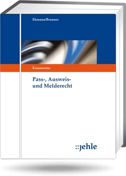 Abbildung von Ehmann / Brunner | Pass-, Ausweis- und Melderecht - ohne Aktualisierungsservice | 1. Auflage | 2023 | beck-shop.de
