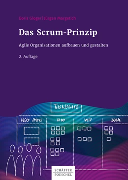 Abbildung von Gloger / Margetich | Das Scrum-Prinzip | 2. Auflage | 2018 | beck-shop.de