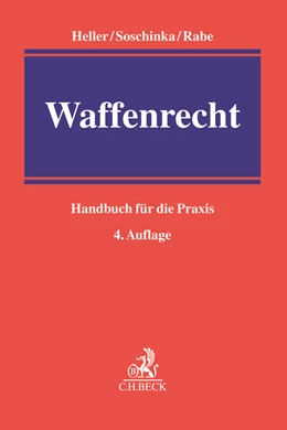 Abbildung von Heller / Soschinka | Waffenrecht | 4. Auflage | 2020 | beck-shop.de