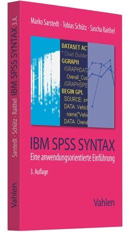 Abbildung von Sarstedt / Schütz | IBM SPSS Syntax | 3. Auflage | 2018 | beck-shop.de