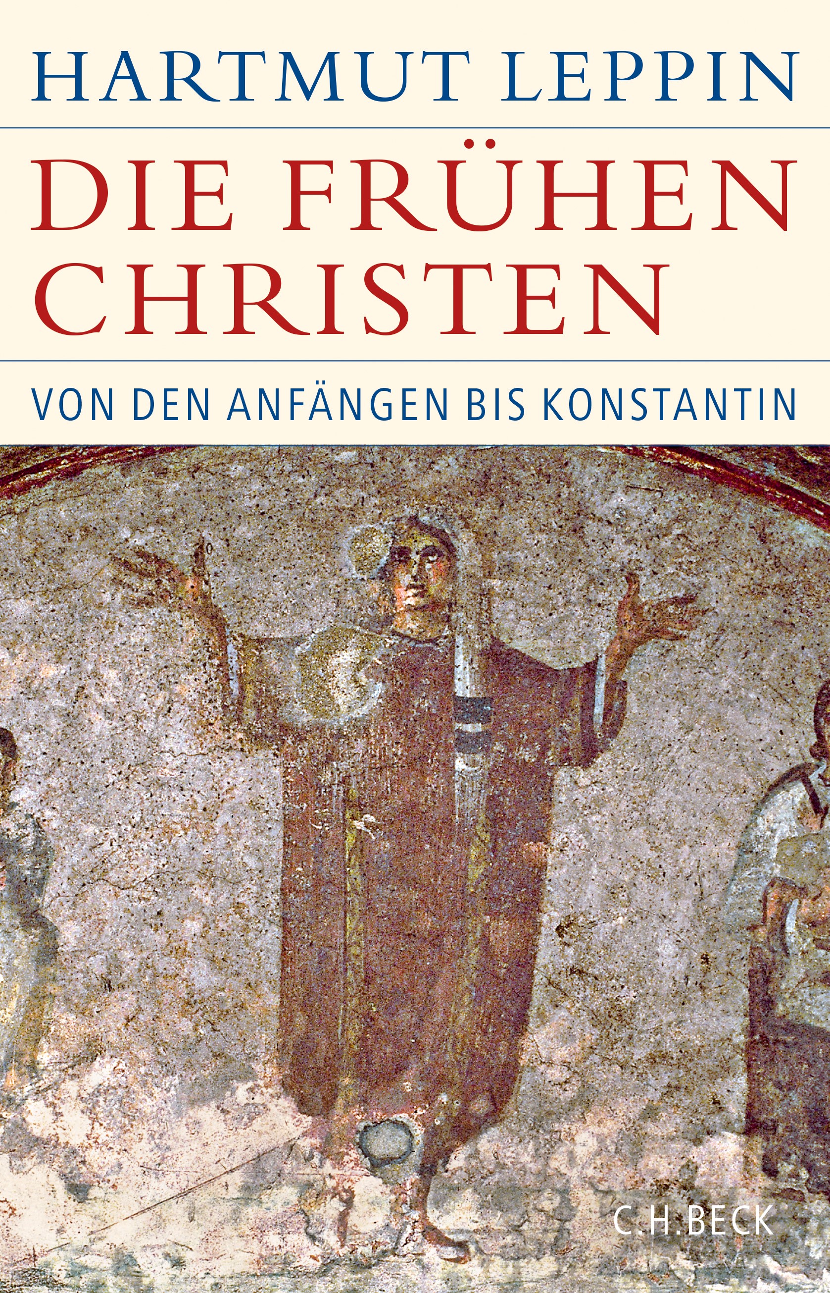 Cover: Leppin, Hartmut, Die frühen Christen