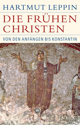 Cover: Leppin, Hartmut, Die frühen Christen