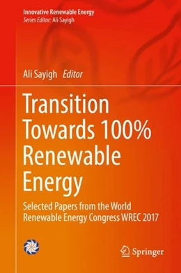 Abbildung von Sayigh | Transition Towards 100% Renewable Energy | 1. Auflage | 2018 | beck-shop.de