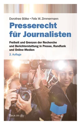 Abbildung von Bölke / Zimmermann | Presserecht für Journalisten | 2. Auflage | 2021 | 51233 | beck-shop.de