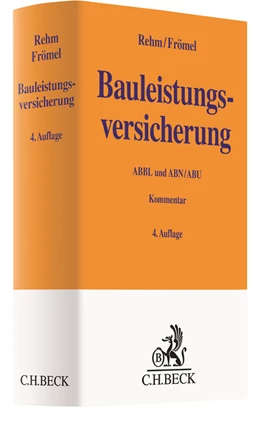 Abbildung von Rehm / Frömel | Bauleistungsversicherung | 4. Auflage | 2020 | beck-shop.de