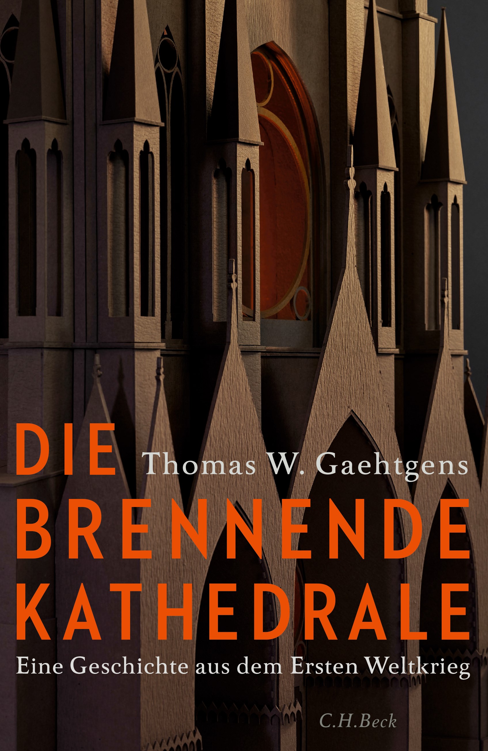 Cover: Gaehtgens, Thomas W., Die brennende Kathedrale