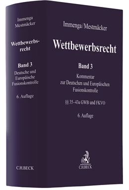 Abbildung von Immenga / Mestmäcker | Wettbewerbsrecht, Band 3: Fusionskontrolle | 6. Auflage | 2020 | beck-shop.de