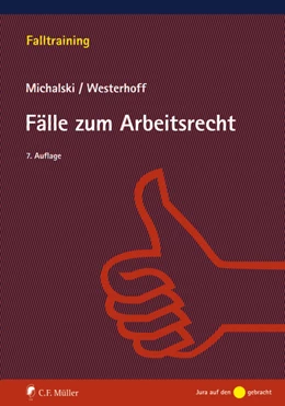 Abbildung von Michalski / Westerhoff | Fälle zum Arbeitsrecht | 7. Auflage | 2020 | beck-shop.de