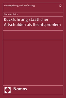 Abbildung von Reich | Rückführung staatlicher Altschulden als Rechtsproblem | 1. Auflage | 2018 | 10 | beck-shop.de