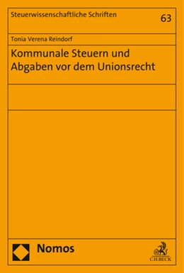 Abbildung von Reindorf | Kommunale Steuern und Abgaben vor dem Unionsrecht | 1. Auflage | 2018 | 63 | beck-shop.de
