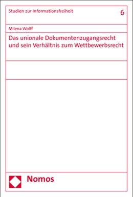 Abbildung von Wolff | Das unionale Dokumentenzugangsrecht und sein Verhältnis zum Wettbewerbsrecht | 1. Auflage | 2018 | 6 | beck-shop.de