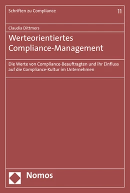 Abbildung von Dittmers | Werteorientiertes Compliance-Management | 1. Auflage | 2018 | 11 | beck-shop.de