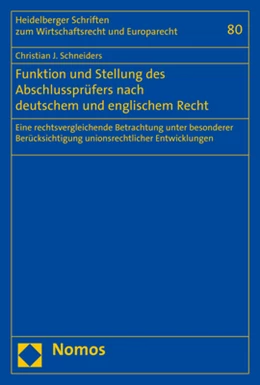 Abbildung von Schneiders | Funktion und Stellung des Abschlussprüfers nach deutschem und englischem Recht | 1. Auflage | 2018 | beck-shop.de