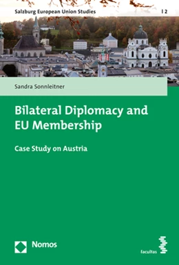 Abbildung von Sonnleitner | Bilateral Diplomacy and EU Membership | 1. Auflage | 2018 | 2 | beck-shop.de