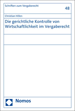 Abbildung von Hillen | Die gerichtliche Kontrolle von Wirtschaftlichkeit im Vergaberecht | 1. Auflage | 2018 | 48 | beck-shop.de