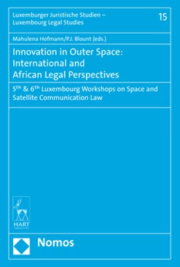 Abbildung von Hofmann / Blount | Innovation in Outer Space: International and African Legal Perspective | 1. Auflage | 2018 | 15 | beck-shop.de
