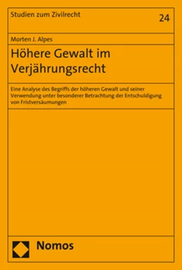 Abbildung von Alpes | Höhere Gewalt im Verjährungsrecht | 1. Auflage | 2018 | 24 | beck-shop.de