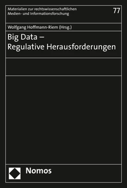 Abbildung von Hoffmann-Riem | Big Data - Regulative Herausforderungen | 1. Auflage | 2018 | 77 | beck-shop.de