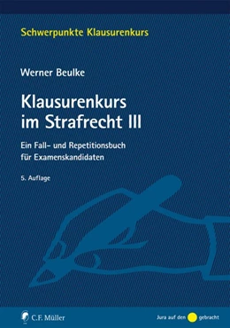 Abbildung von Beulke | Klausurenkurs im Strafrecht III | 5. Auflage | 2018 | beck-shop.de