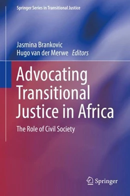 Abbildung von Brankovic / Merwe | Advocating Transitional Justice in Africa | 1. Auflage | 2018 | beck-shop.de