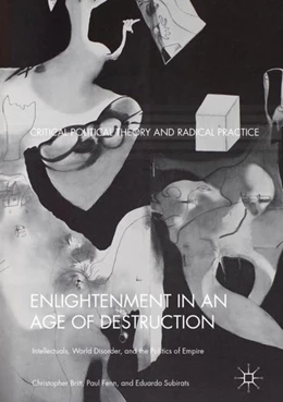 Abbildung von Britt / Fenn | Enlightenment in an Age of Destruction | 1. Auflage | 2018 | beck-shop.de