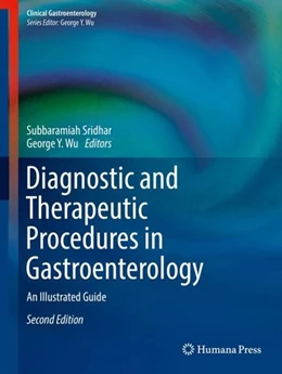 Abbildung von Sridhar / Wu | Diagnostic and Therapeutic Procedures in Gastroenterology | 2. Auflage | 2018 | beck-shop.de