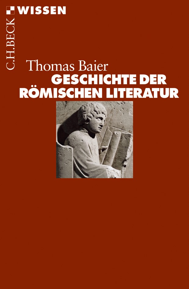 Cover: Baier, Thomas, Geschichte der römischen Literatur