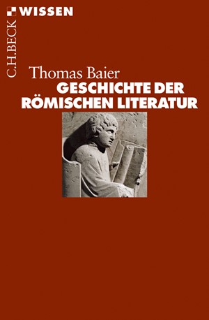Cover: Thomas Baier, Geschichte der römischen Literatur