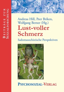 Abbildung von Hill / Briken | Lust-voller Schmerz | 2. Auflage | 2018 | beck-shop.de