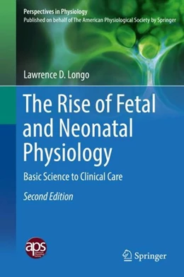 Abbildung von Longo | The Rise of Fetal and Neonatal Physiology | 2. Auflage | 2018 | beck-shop.de