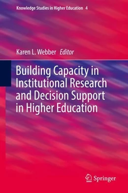 Abbildung von Webber | Building Capacity in Institutional Research and Decision Support in Higher Education | 1. Auflage | 2018 | beck-shop.de