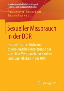 Abbildung von Sachse / Knorr | Sexueller Missbrauch in der DDR | 1. Auflage | 2018 | beck-shop.de