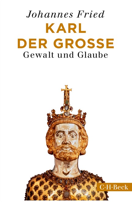 Cover: Johannes Fried, Karl der Große