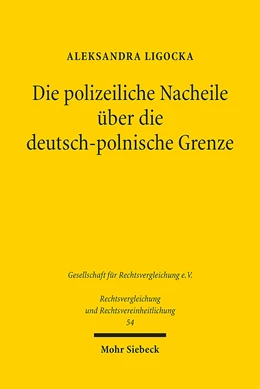 Abbildung von Ligocka | Die polizeiliche Nacheile über die deutsch-polnische Grenze | 1. Auflage | 2018 | beck-shop.de