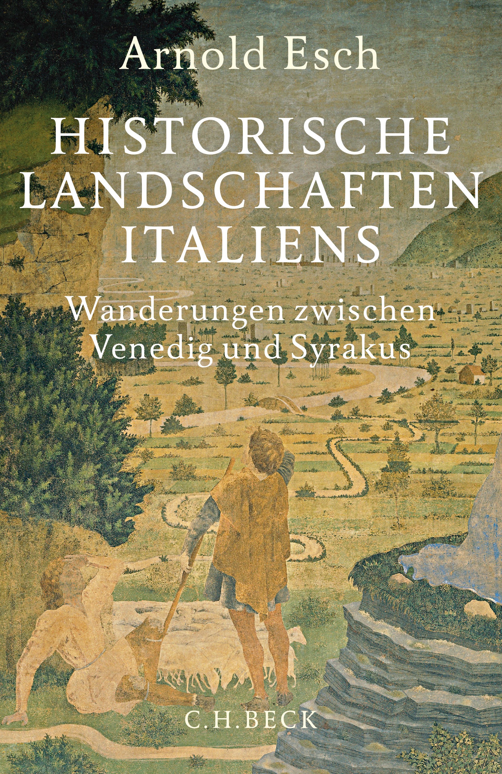 Cover: Esch, Arnold, Historische Landschaften Italiens